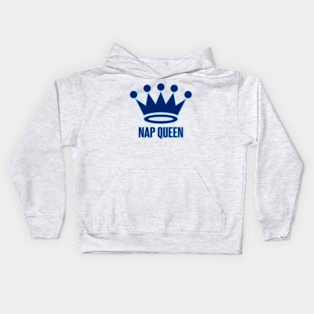 Nap Queen Kids Hoodie by DavesTees